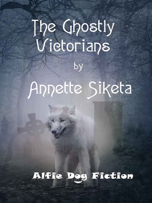 cover image of The Ghostly Victorians (Author Edition)